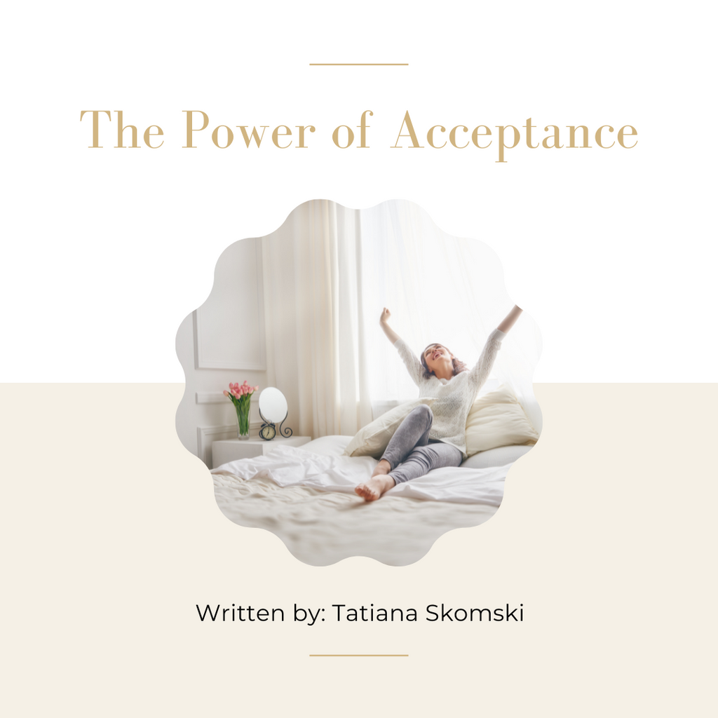 The Power of Acceptance
